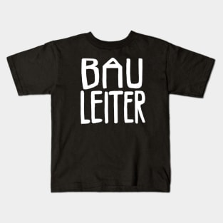 Bau Leiter, Bauleiter Kids T-Shirt